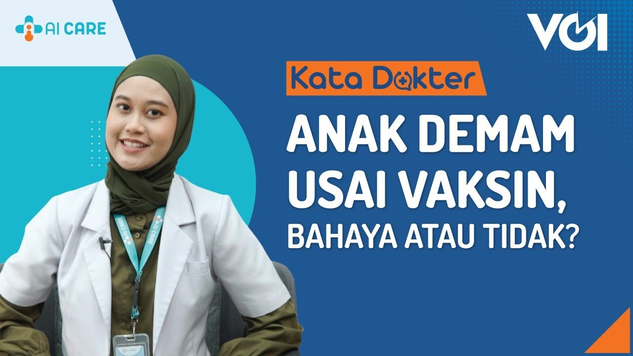 Anak Demam Usai Vaksin, Bahaya atau Tidak?